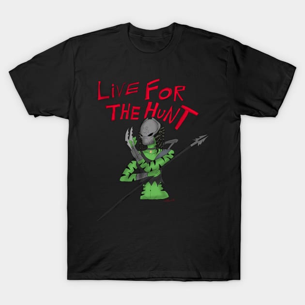 Live for the Hunt T-Shirt by Dragor13